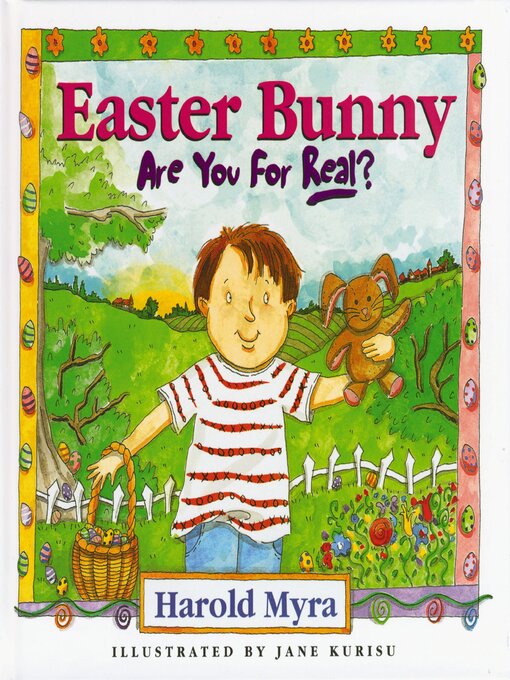 Title details for Easter Bunny, Are You For Real? by Harold Myra - Available